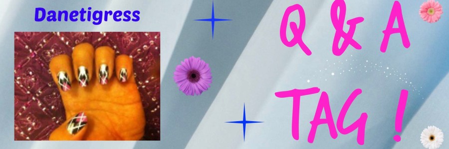 Q&A Tag Danetigress blog beauty fashion makeup travel